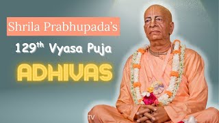 Prabhupada's 129th Vyasa Puja Adhivas || 2025 || Iskcon Mayapur ||