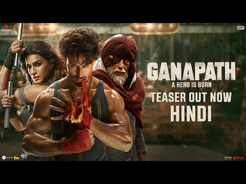 GANAPATH | Hindi Teaser | Amitabh B, Tiger S, Kriti S ❘ Vikas B, Jackky B | 20th Oct&#39; 23