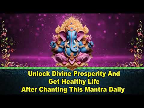 Unlock Divine Prosperity and Get Healthy Life after Chanting This Mantra Daily
