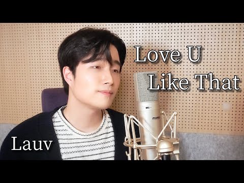 Lauv - `Love U Like That (Korean Version)` Cover [전예찬]