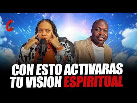 COMO ACTIVAR TU VISIÓN ESPIRITUAL | ESTEFANY SANTANA