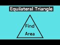 Equilateral Triangle Concepts and Calculations