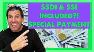SSDI & SSI Included?! BIG SPECIAL PAYMENT From Social Security