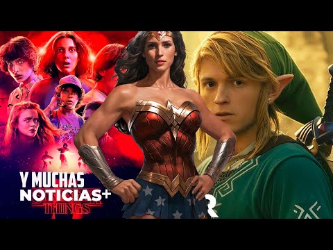 Aceleran el regreso de Wonder Woman, LINK Y ZELDA YA TIENEN ROSTRO, Llegó trailer de Stranger Things