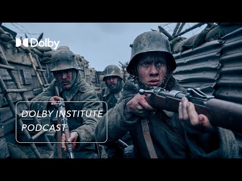 The Sound of All Quiet on the Western Front (2022) | The #DolbyInstitute Podcast