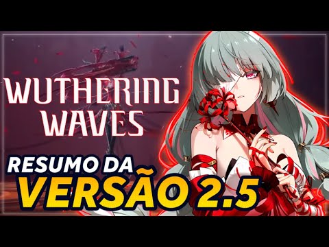 O HYPE está GIGANTESCO! PHROLOVA só VEM! Resumo da 2.5 WUTHERING WAVES