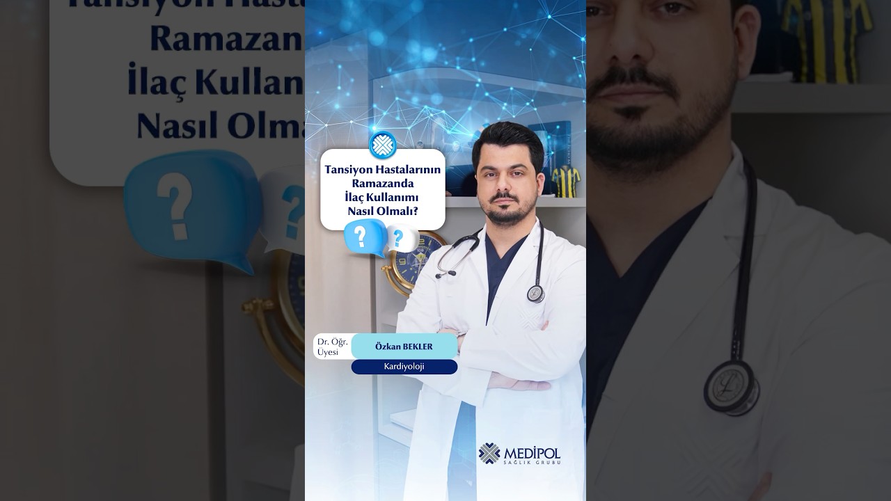 Ramazan Ayında Tansiyon İlacı Nasıl Kullanılmalı? Tansiyon Hastalarına Öneriler