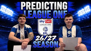 26/27 LEAGUE ONE PREDICTIONS! | FT. BROTHER 