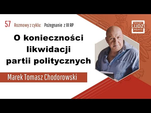 O konieczności likwidacji partii politycznych - Marek Tomasz Chodorowski