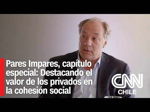 Pares Impares, capítulo especial: Destacando el valor de los privados en la cohesión social.