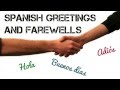 Mastering Spanish Greetings and Farewells