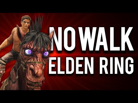 How to beat Elden Ring without Walking