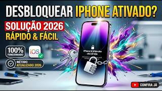 Como Desbloquear iPhone Bloqueado pelo Proprietário iOS 26.6 | COM REDE