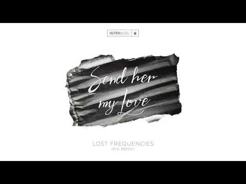 Lost Frequencies - Send Her My Love (R.O. Remix) [Cover Art] [Ultra Music]