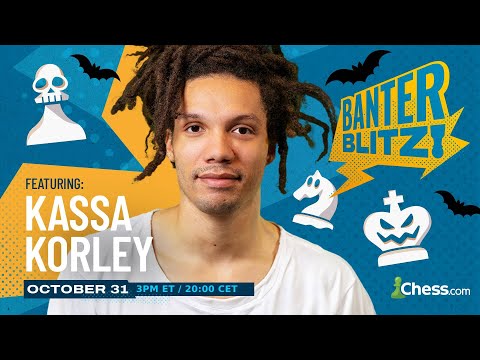 Banter Blitz hosted by IM Kassa Korley