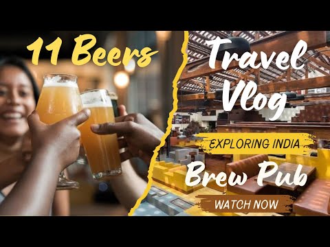 Toit MicroBrewery.11 Beers 1 Brewery.Best Brewery in Bengaluru, explained in Travel Vlog. Huge