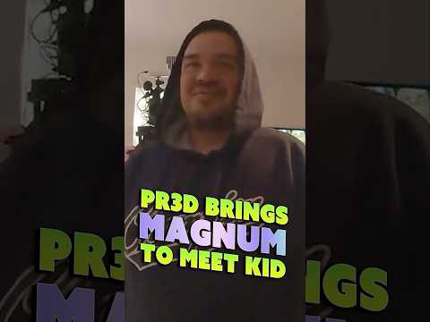 Pr3D Brings Magnum To Meet With Minor!