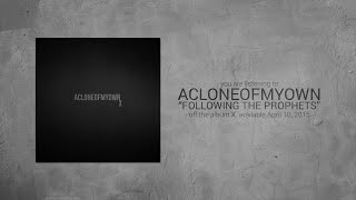 acloneofmyown - Following the Prophets