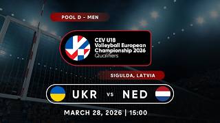 LIVE | Ukraine vs The Netherlands - CEV U18 Men Volleyball European Championship Qualifiers 2026