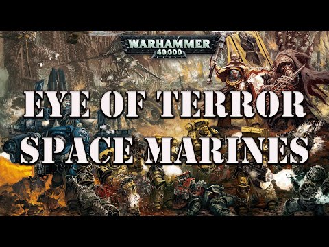 Eye of Terror Space Marines of the 13th Black Crusade