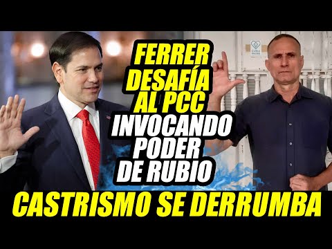 CUBA JOSE DANIEL FERRER DESAFIA AL CASTRISMO E INVOCA EL PODER DE TRUMP Y RUBIO