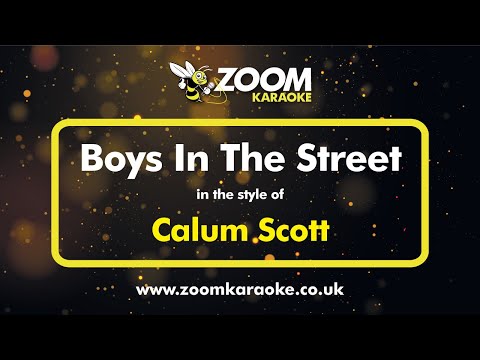 Calum Scott – Boys In The Street – Karaoke Version from Zoom Karaoke