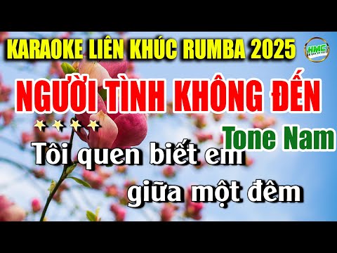 Karaoke Liên Khúc Trữ Tình Tone Nam Dễ Hát | NHẠC XƯA BOLERO TOÀN BÀI HAY – NGƯỜI TÌNH KHÔNG ĐẾN