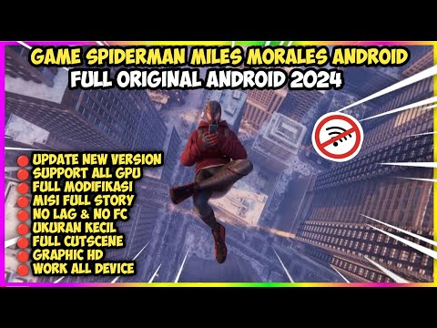 GAME Spiderman Miles Morales Android TERBARU 2024 DI ANDROID OFFLINE