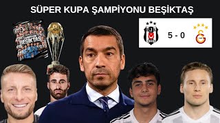 Beşiktaş Galatasaray 5-0 Mağlup Etti   | Süper Kupa Şampiyonu #bjk #gs