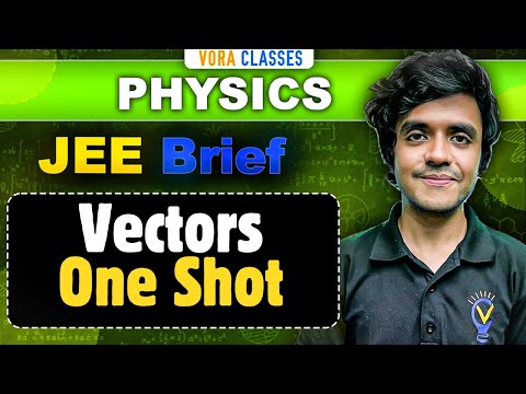 JEE Brief: Vector | Physics One Shot | JEE Mains and Advanced