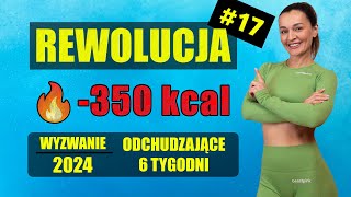 WYZWANIE Odchudzające REWOLUCJA 🔥Trening 17-350 KCAL