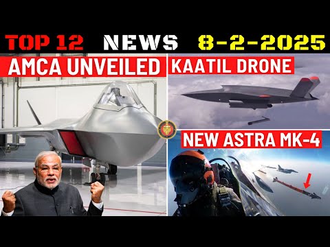 Indian Defence Updates : AMCA Unveiled,New Astra MK4,Kaatil Drone,T90 Next Gen APS,110Kn Engine Deal