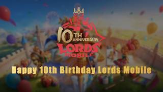 Lords Mobile 10th Anniversary