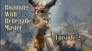 Roaming With Renegade Master Episode 2