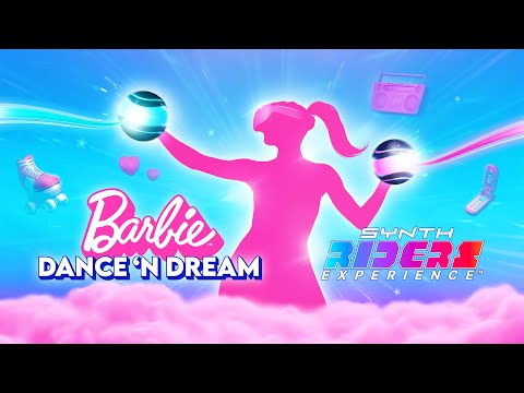 Synth Riders Experience | Barbie Dance 'n Dream | Launch Trailer | Meta Quest Platform