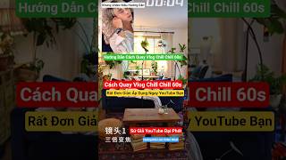 Cách Quay Vlog Chill Chill Tại Nhà 60s Rất Hay Trên Kênh Youtube Bạn 2026