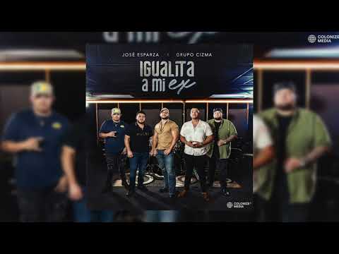 José Esparza & Grupo Cizma - Igualita A Mi Ex