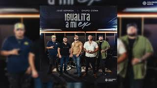 José Esparza & Grupo Cizma - Igualita A Mi Ex