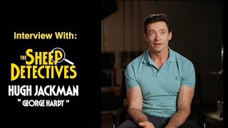 "The Sheep Detectives" Interview With Hugh Jackman