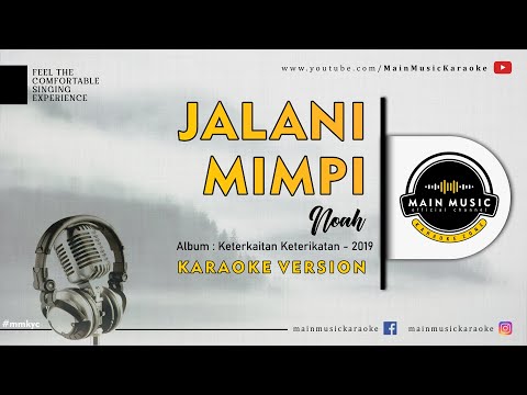 NOAH – JALANI MIMPI (Karaoke)