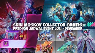 20+ UPDATE MINGGUAN! MOSKOV COLLECTOR GRATIS, JADWAL EVENT JULI - DESEMBER MOBILE LEGENDS
