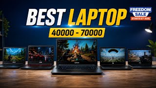 Top 5 Best Laptop ₹35,000 - ₹70,000 This Flipkart Freedom Sale