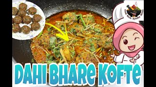 Dahi bhare kofte iss tarah bnaye aur tareef paye | How to make mutton kofta Curry