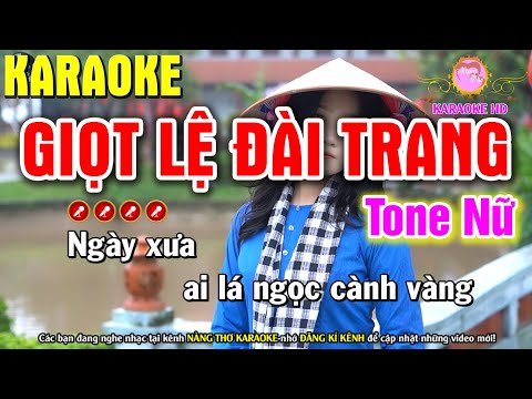 Giọt Lệ Đài Trang Karaoke Nhạc Sống Tone Nữ ( Fm ) – Nàng Thơ Karaoke