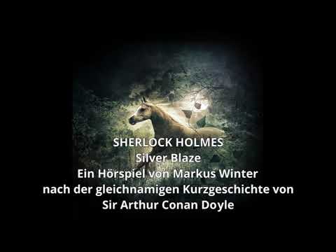 Sherlock Holmes Chronicles: Folge 49 "Silver Blaze" (Komplettes Hörspiel)