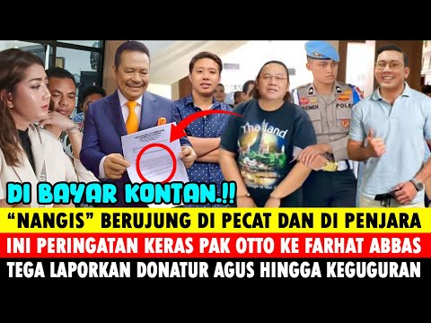 Murka ! Pak Otto Pecat & Penjarakan Farhat Abbas ? Tega Lapor Donatur Mas Agus, Densu Teh Novi