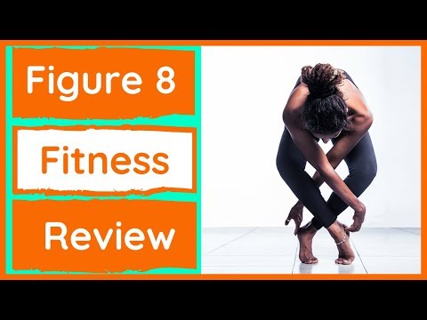 figure 8 fitness review