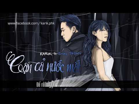 Karik X Thái Trinh - Cạn Cả Nước Mắt (Lyric Video)