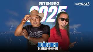 ADÃOZINHO E CABELUDO DO FORRÓ CD PROMOCIONAL SETEMBRO 2025