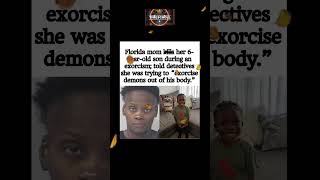Florida Mom Kills Son During “Exorcism” – Said He Had Dem